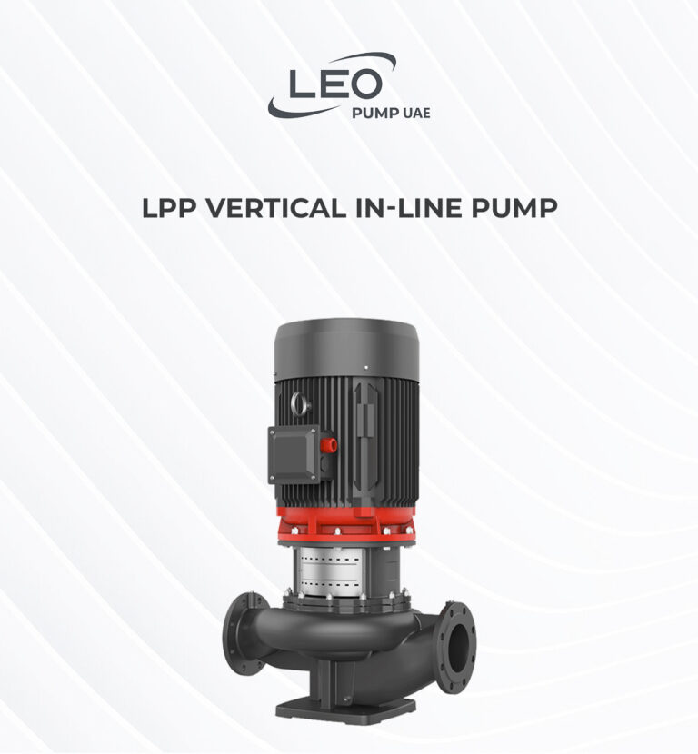 LPP Vertical In-line Pump – A Powerful Solution for Industrial and HVAC Water Circulation in the UAE